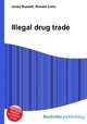 Illegal drug trade, Jesse Russell,Ronald Cohn 