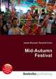 Mid-Autumn Festival, Jesse Russell,Ronald Cohn 