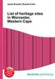 List of heritage sites in Worcester, Western Cape, Jesse Russell,Ronald Cohn 