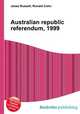Australian republic referendum, 1999, Jesse Russell,Ronald Cohn 