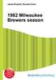 1982 Milwaukee Brewers season, Jesse Russell,Ronald Cohn 