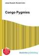 Congo Pygmies, Jesse Russell,Ronald Cohn 