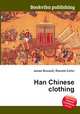 Han Chinese clothing, Jesse Russell,Ronald Cohn 