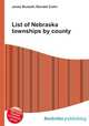 List of Nebraska townships by county, Jesse Russell,Ronald Cohn 