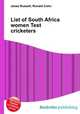 List of South Africa women Test cricketers, Jesse Russell,Ronald Cohn 