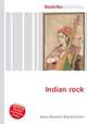 Indian rock, Jesse Russell,Ronald Cohn 