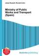 Ministry of Public Works and Transport (Spain), Jesse Russell,Ronald Cohn 