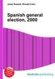 Spanish general election, 2000, Jesse Russell,Ronald Cohn 