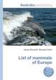 List of mammals of Europe, Jesse Russell,Ronald Cohn 