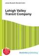 Lehigh Valley Transit Company, Jesse Russell,Ronald Cohn 