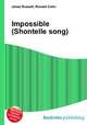 Impossible (Shontelle song), Jesse Russell,Ronald Cohn 