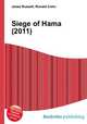 Siege of Hama (2011), Jesse Russell,Ronald Cohn 