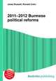 2011–2012 Burmese political reforms, Jesse Russell,Ronald Cohn 