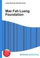 Mae Fah Luang Foundation, Jesse Russell,Ronald Cohn 