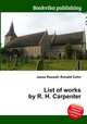 List of works by R. H. Carpenter, Jesse Russell,Ronald Cohn 