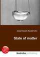 State of matter, Jesse Russell,Ronald Cohn 