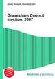 Gravesham Council election, 2007, Jesse Russell,Ronald Cohn 