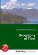 Geography of Tibet, Jesse Russell,Ronald Cohn 
