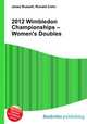 2012 Wimbledon Championships – Women