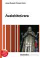 Avalokitesvara, Jesse Russell,Ronald Cohn 