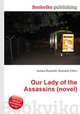 Our Lady of the Assassins (novel), Jesse Russell,Ronald Cohn 