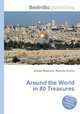 Around the World in 80 Treasures, Jesse Russell,Ronald Cohn 