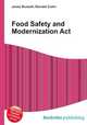 Food Safety and Modernization Act, Jesse Russell,Ronald Cohn 