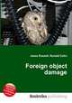 Foreign object damage, Jesse Russell,Ronald Cohn 