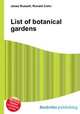 List of botanical gardens, Jesse Russell,Ronald Cohn 