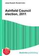 Ashfield Council election, 2011, Jesse Russell,Ronald Cohn 
