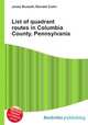 List of quadrant routes in Columbia County, Pennsylvania, Jesse Russell,Ronald Cohn 