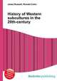 History of Western subcultures in the 20th-century, Jesse Russell,Ronald Cohn 