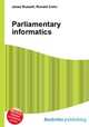 Parliamentary informatics, Jesse Russell,Ronald Cohn 