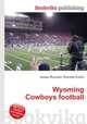Wyoming Cowboys football, Jesse Russell,Ronald Cohn 