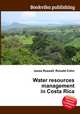 Water resources management in Costa Rica, Jesse Russell,Ronald Cohn 