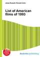 List of American films of 1993, Jesse Russell,Ronald Cohn 