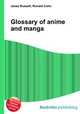 Glossary of anime and manga, Jesse Russell,Ronald Cohn 