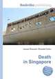 Death in Singapore, Jesse Russell,Ronald Cohn 