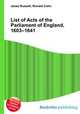 List of Acts of the Parliament of England, 1603–1641, Jesse Russell,Ronald Cohn 