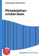Philadelphian cricket team, Jesse Russell,Ronald Cohn 