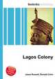 Lagos Colony, Jesse Russell,Ronald Cohn 