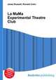La MaMa Experimental Theatre Club, Jesse Russell,Ronald Cohn 