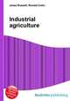 Industrial agriculture, Jesse Russell,Ronald Cohn 
