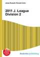 2011 J. League Division 2, Jesse Russell,Ronald Cohn 