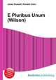 E Pluribus Unum (Wilson), Jesse Russell,Ronald Cohn 