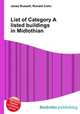 List of Category A listed buildings in Midlothian, Jesse Russell,Ronald Cohn 