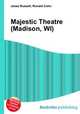 Majestic Theatre (Madison, WI), Jesse Russell,Ronald Cohn 