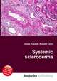 Systemic scleroderma, Jesse Russell,Ronald Cohn 