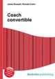 Coach convertible, Jesse Russell,Ronald Cohn 