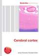 Cerebral cortex, Jesse Russell,Ronald Cohn 